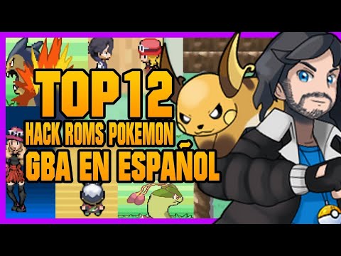 👉TOP 12 HACK ROMS ⚡️POKÉMON at ESPAÑOL⚡️ GBA for 2023