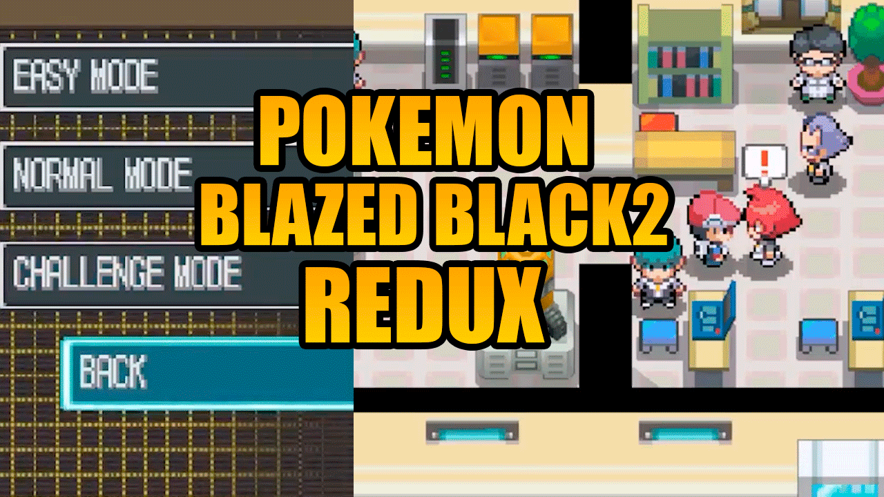Pokémon Blaze Black 2 y Volt White 2 Redux